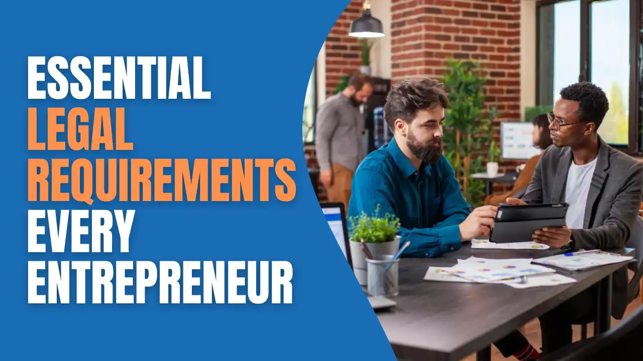 Essential Legal Requirements for Entrepreneurs